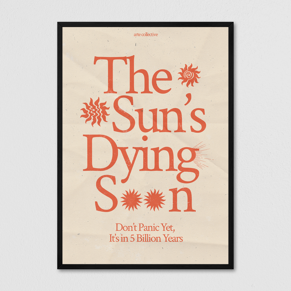 The Sun's Dying Soon - Orange