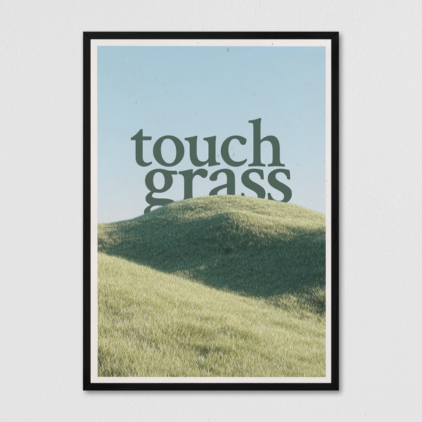 Touch Grass
