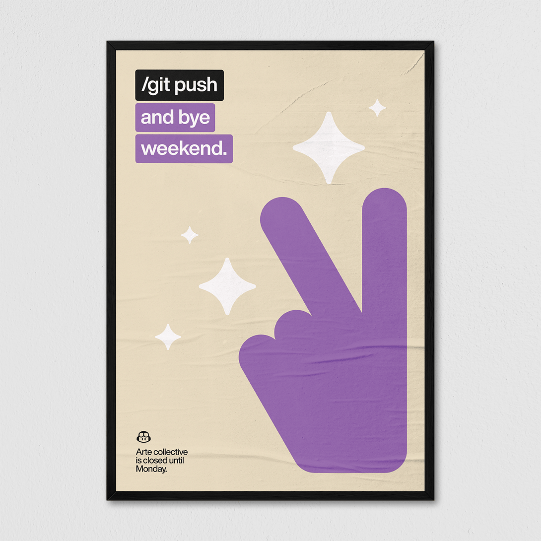 Git push and bye - Arte Collective
