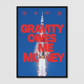 Gravity Owes me Money
