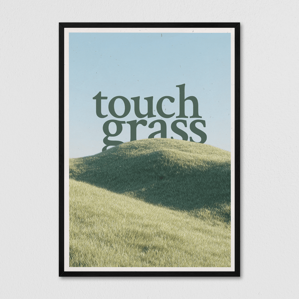 Touch Grass - Arte Collective